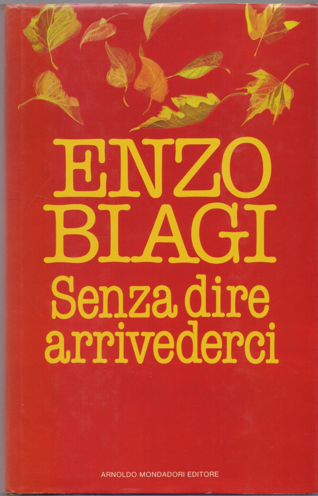 Senza dire arrivederci - Enzo Biagi