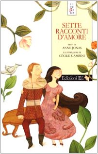 Sette racconti d'amore - Anne Jonas