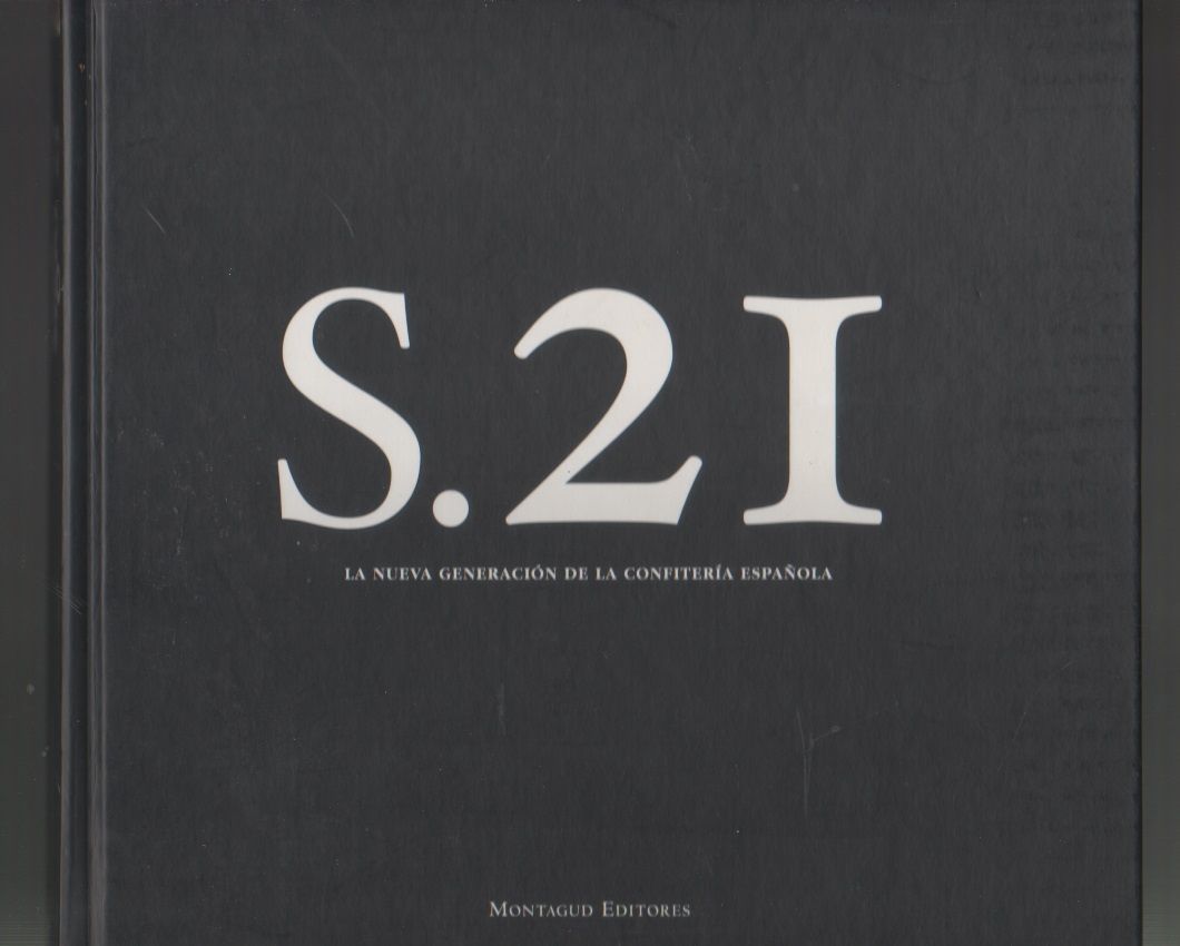 Siglo 21, la nueva generación de la confitería española - …