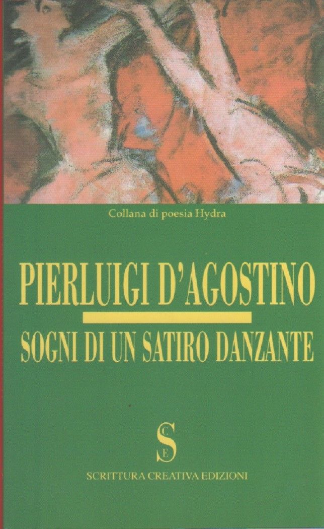 Sogni di un satiro danzante - Pierluigi D'agostino
