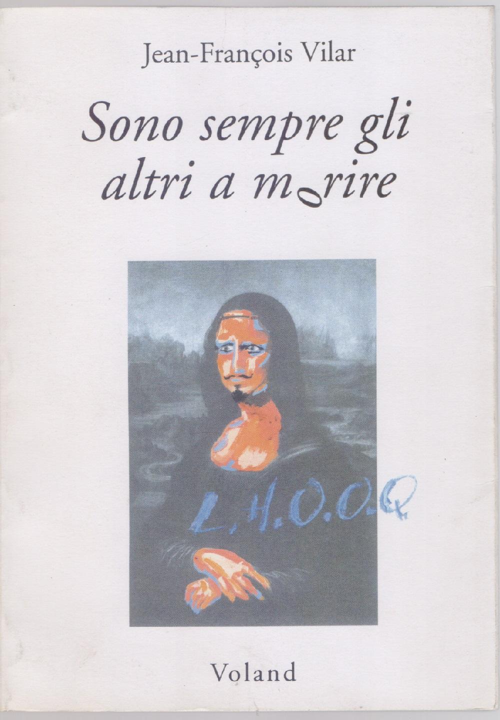 Sono sempre gli altri a morire - Jean Francois Vilar