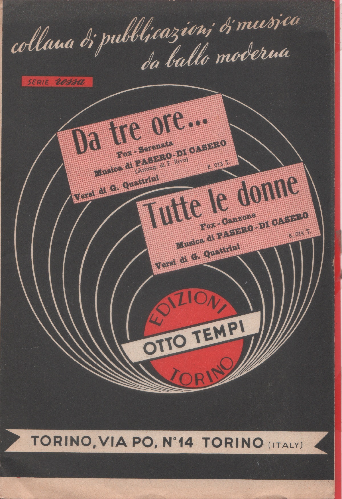 Spartito. Da tre ore...; Tutte le donne. Ediz. Otto tempi