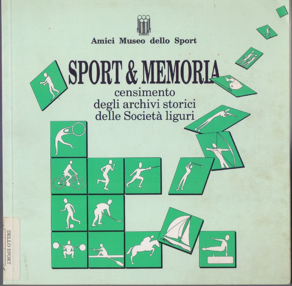 Sport &amp; Memoria censimento degli archivi storici delle Società Liguri