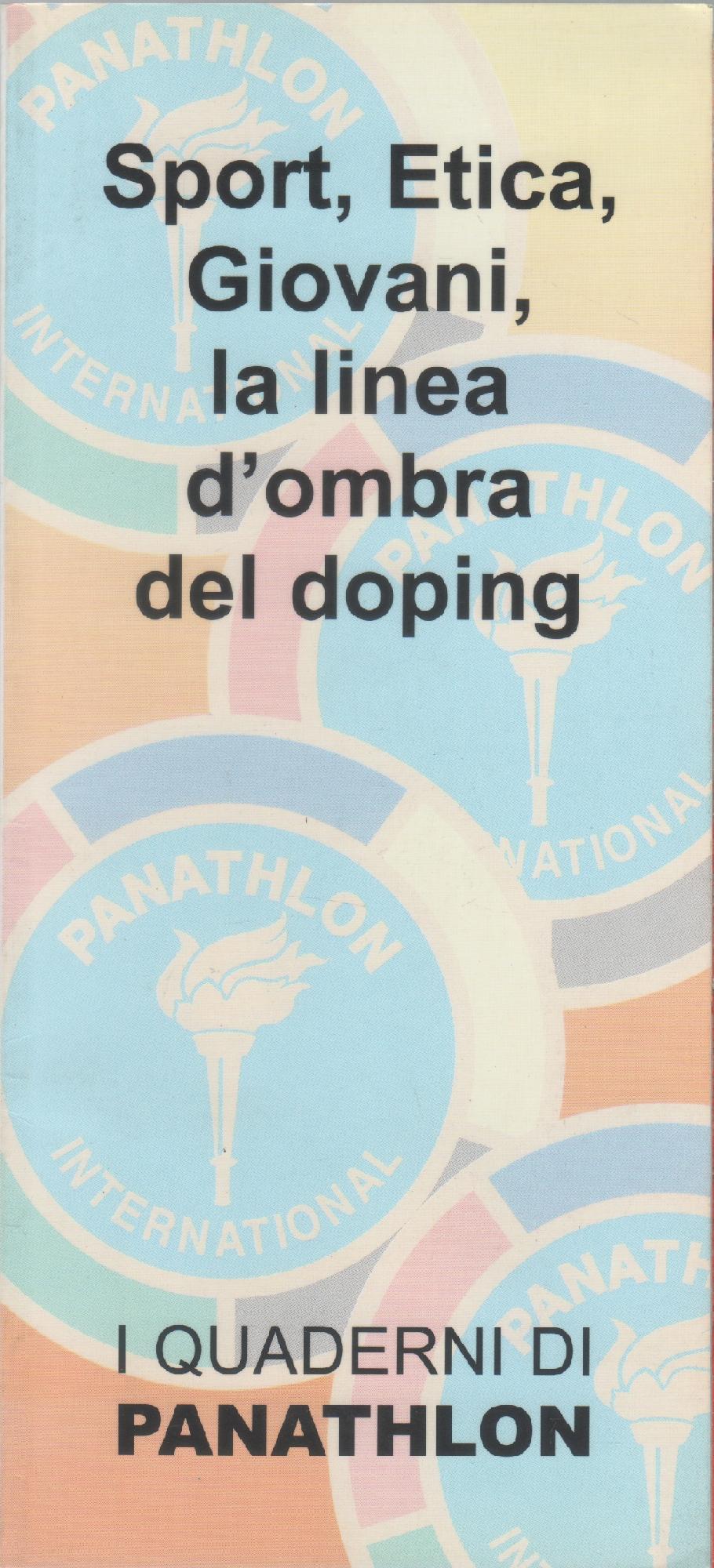 Sport, Etica, Giovani, la linea d'ombra del doping