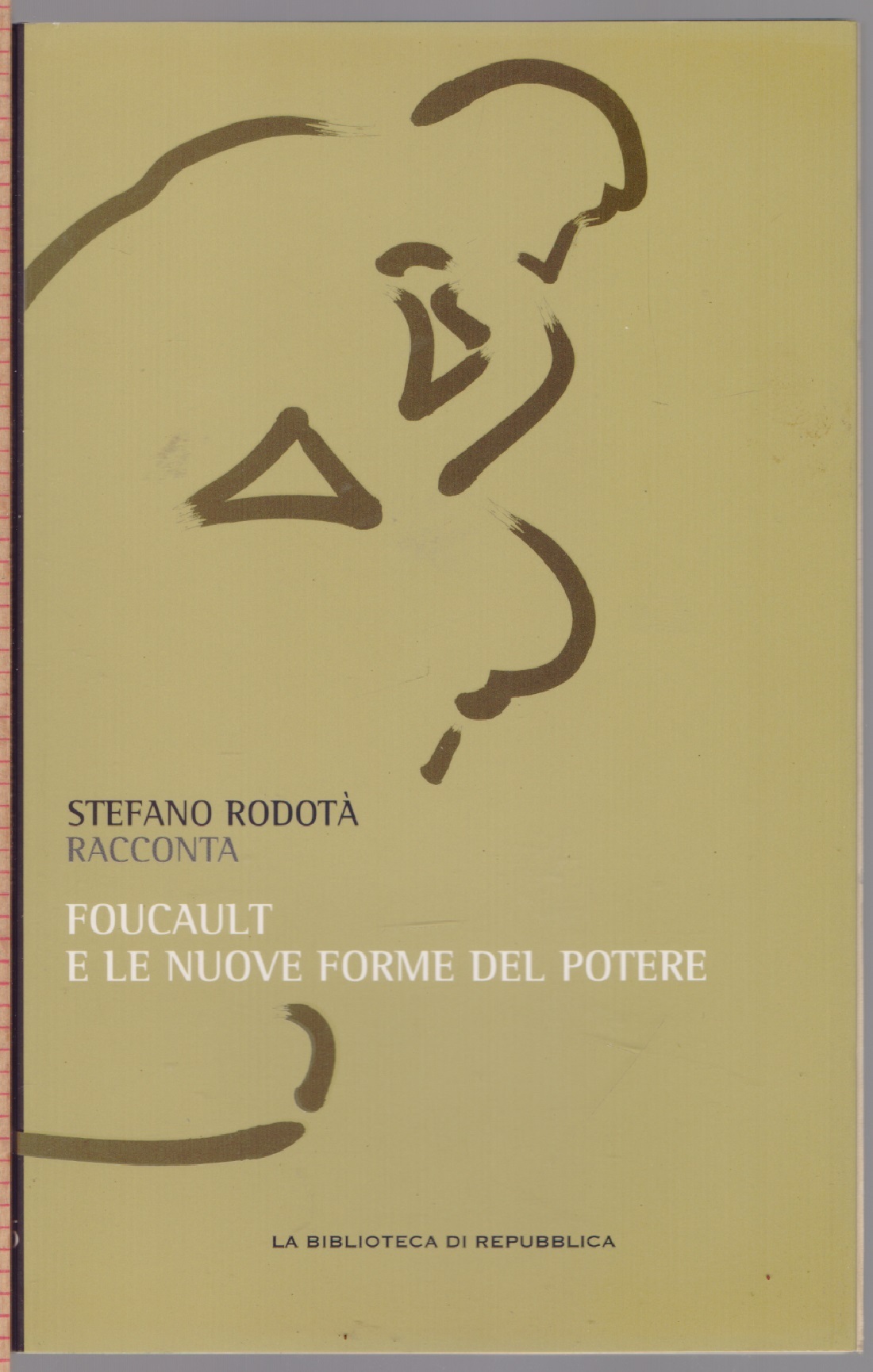 Stefano Rodotà racconta Foucault e le nuove forme del potere