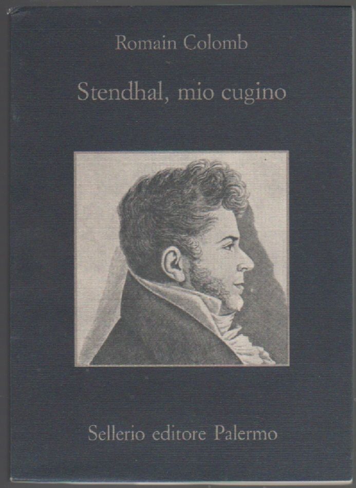 Stendhal, mio cugino - Colomb Romain