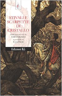 Stivali e scarpette di cristallo - Sara Hayes Illustrazioni di …