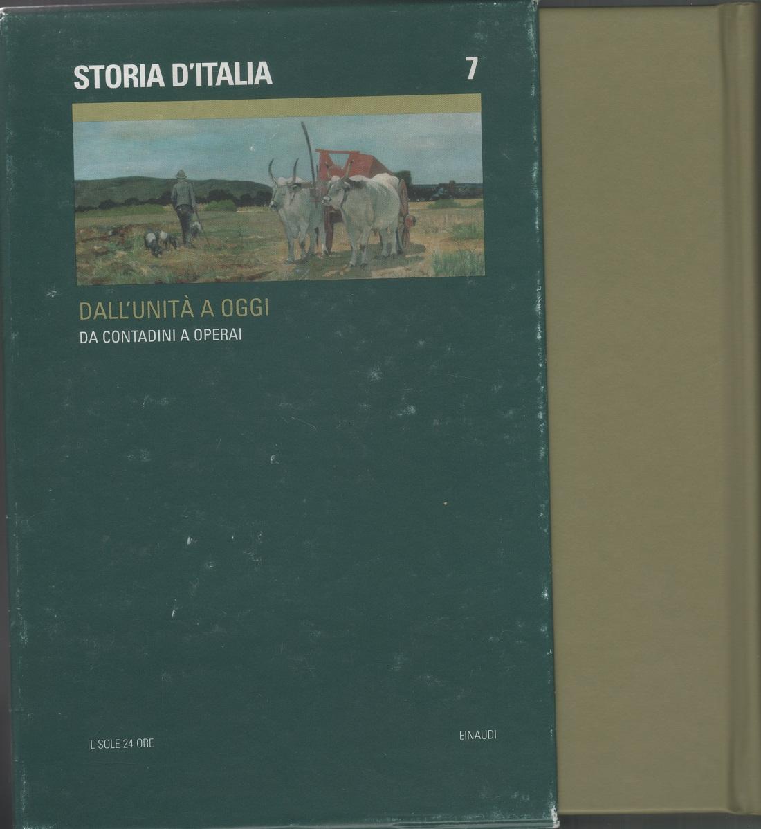 Storia d'Italia. Dall'unità d'italia ad oggi. vol. 7