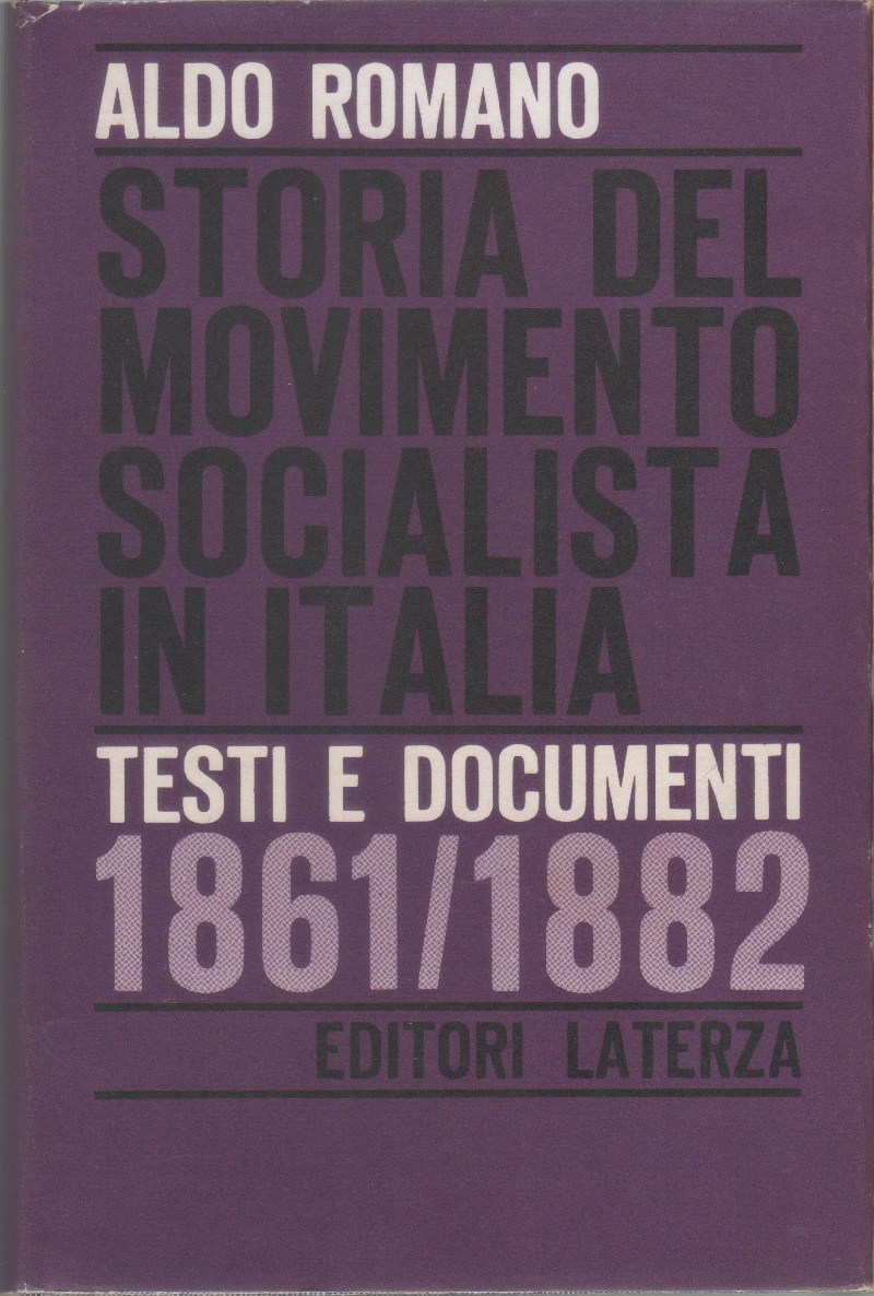 Storia del movimento socialista in Italia: Testi e documenti, 1861-1882