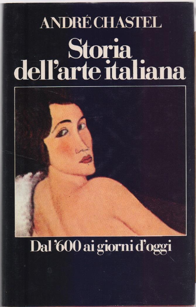 Storia dell'arte italiana. Dal 600 ai giorni d'oggi Vol. II …