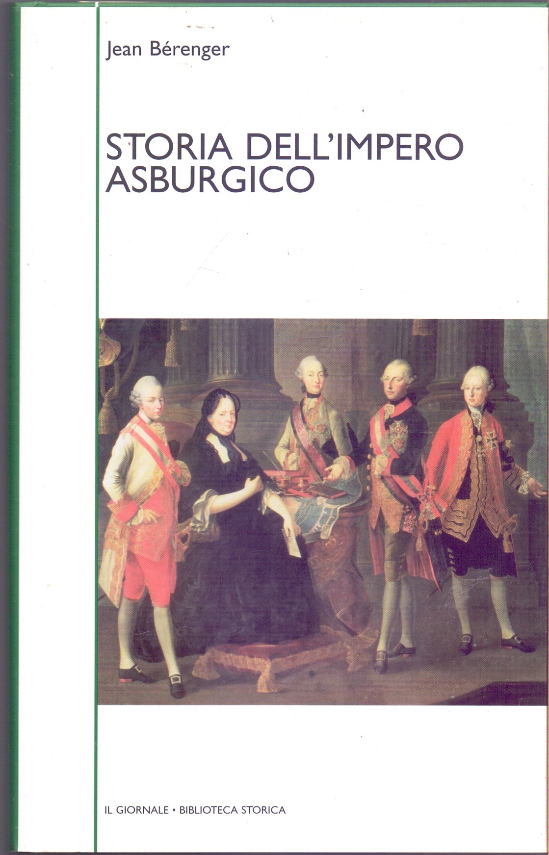 Storia dell'impero Asburgico - Jean Berenger