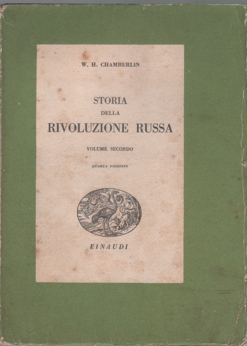Storia della Rivoluzione Russa. Vol II - W.H. Chamberlin