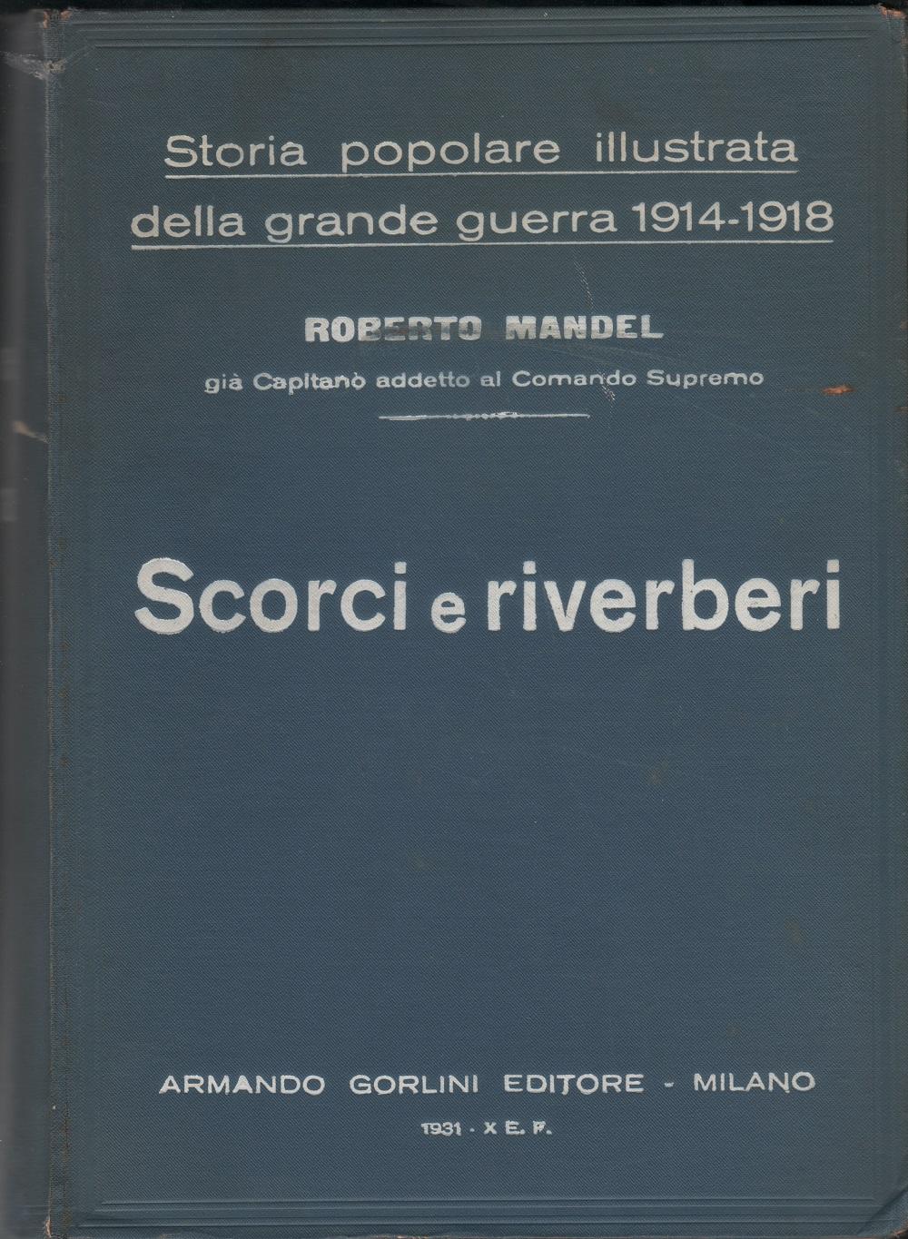 Storia Popolare Illustrata della Grande Guerra - Vol. 5. Scorci …