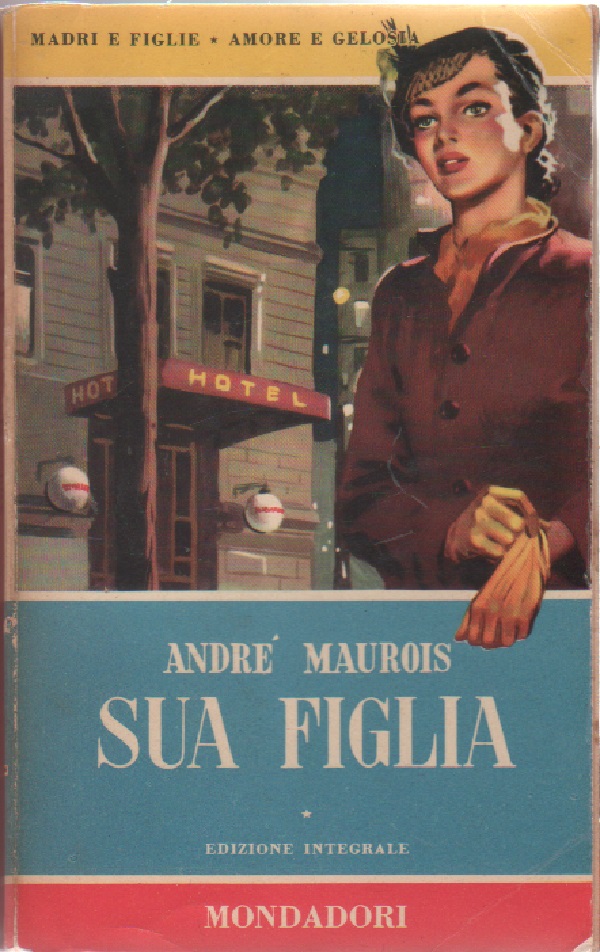 Sua figlia - Andrè Maurois