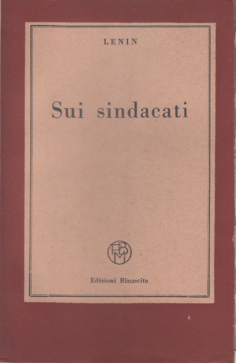 Sui sindacati - Lenin