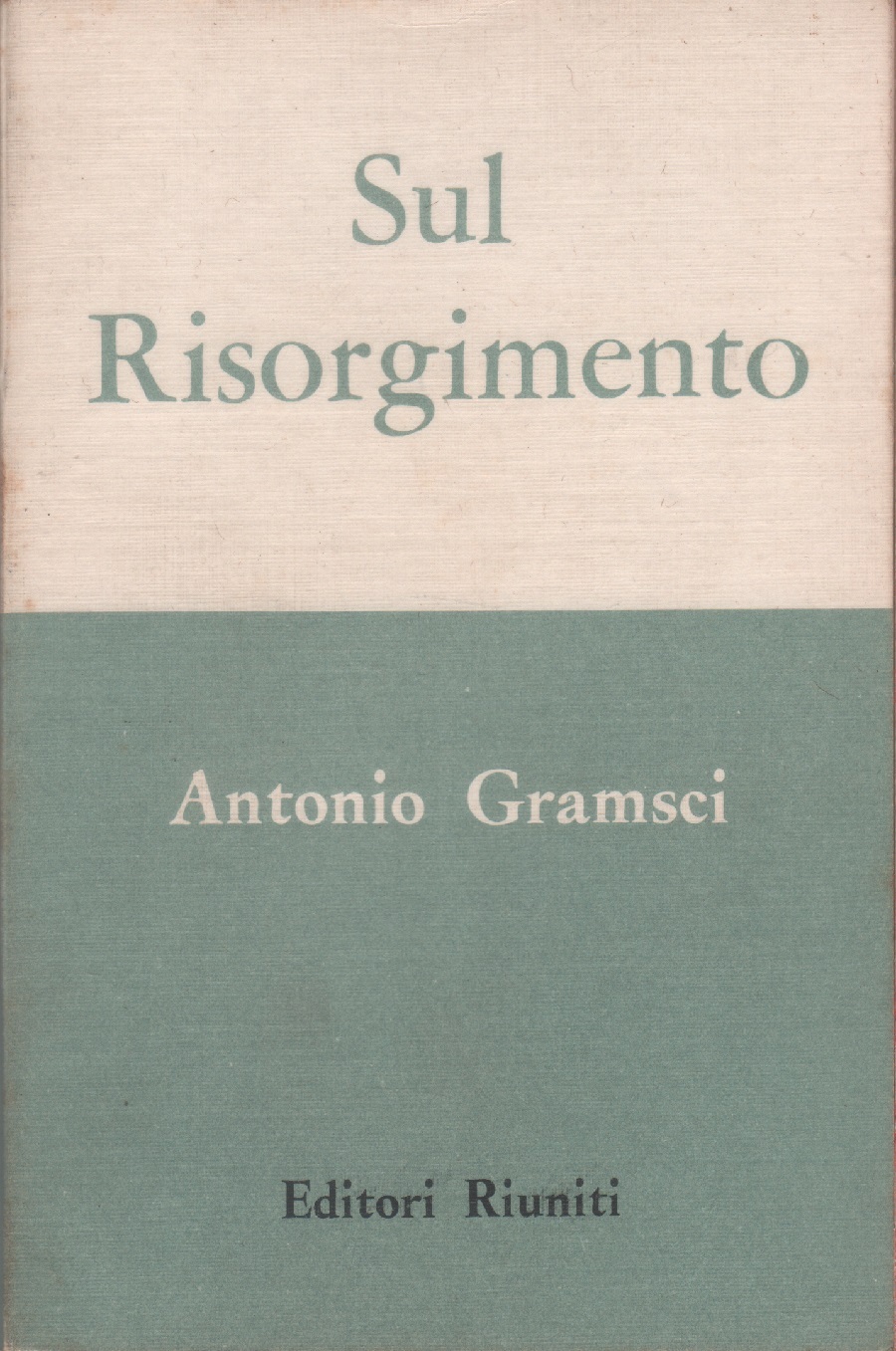 Sul Risorgimento - Antonio Gramsci