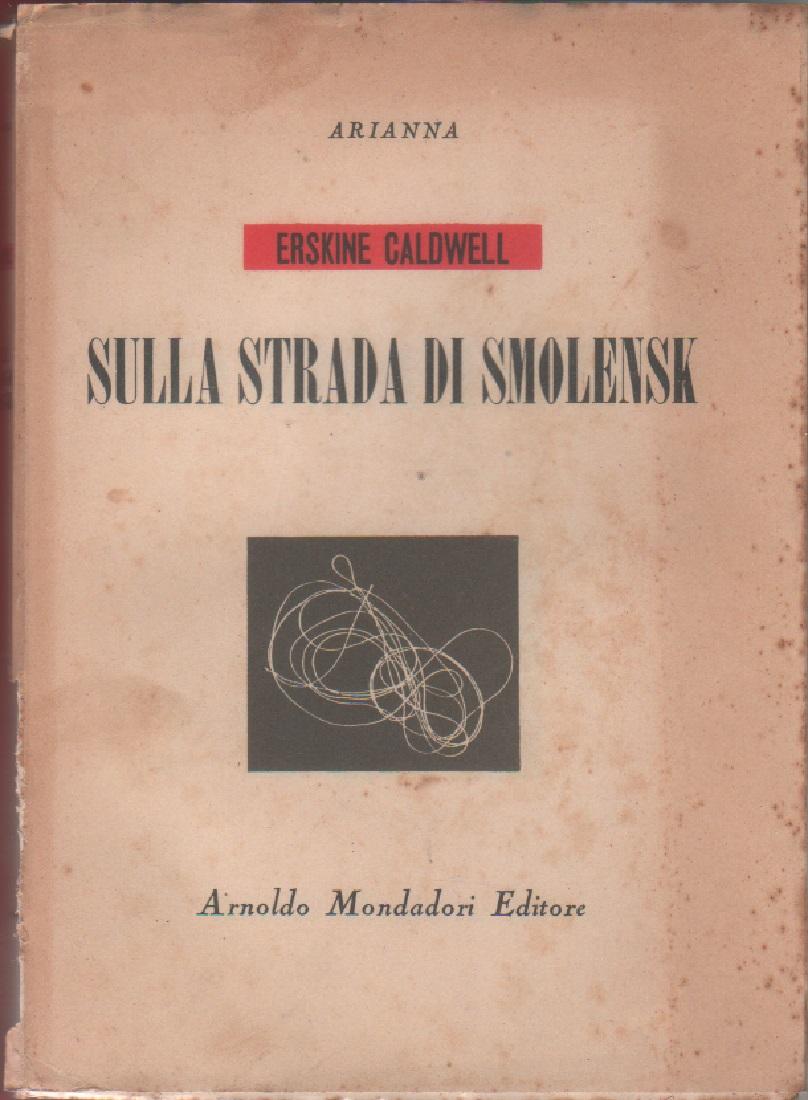 Sulla strada di Smolensk - Erskine Caldwell