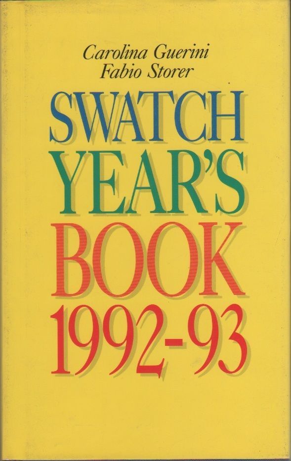 Swatch Year's Book 1992-93 - Guerin, Carolina - Storer, Fabio
