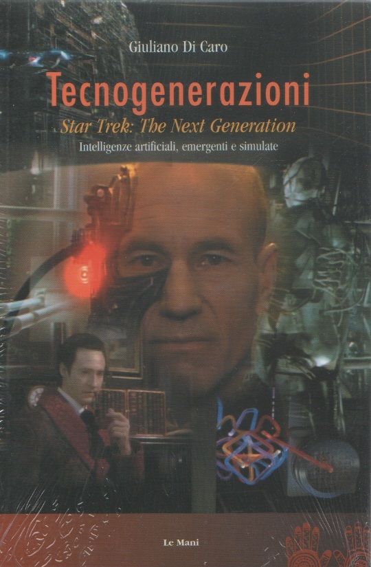 Tecnogenerazioni. Star Trek: the next generation - Giuliano Di Caro