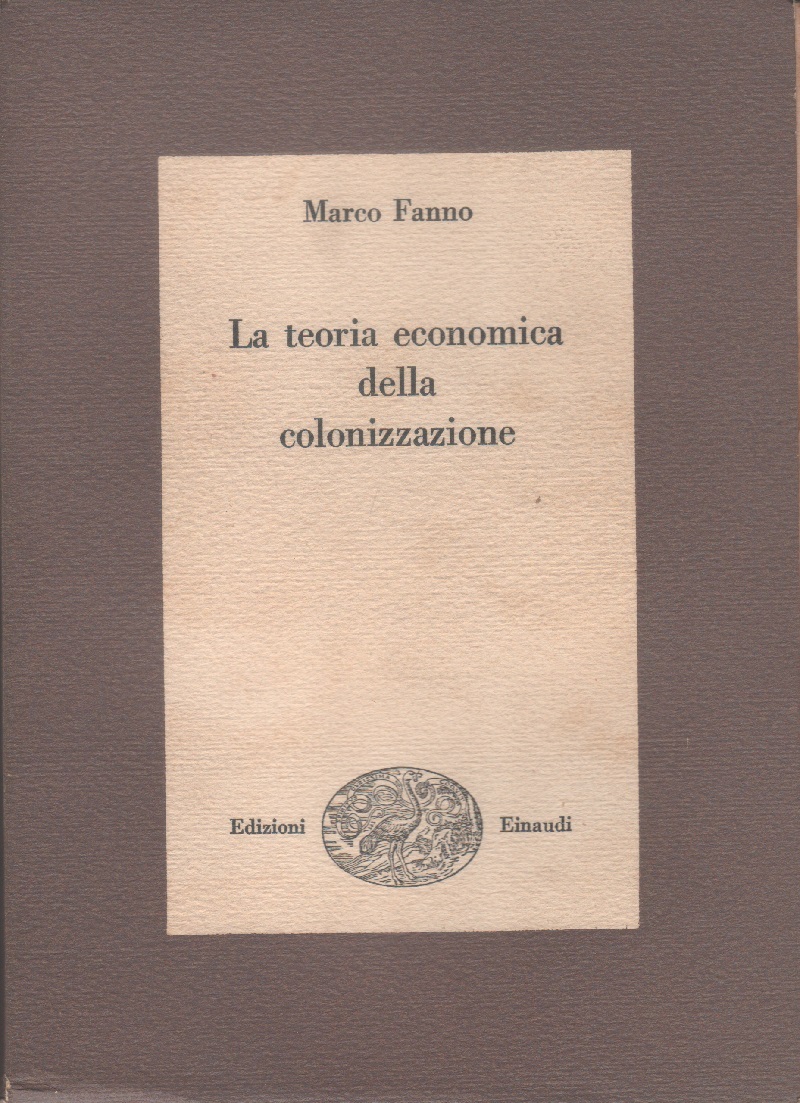 Teoria economica della colonizzazione - Fanno Marco