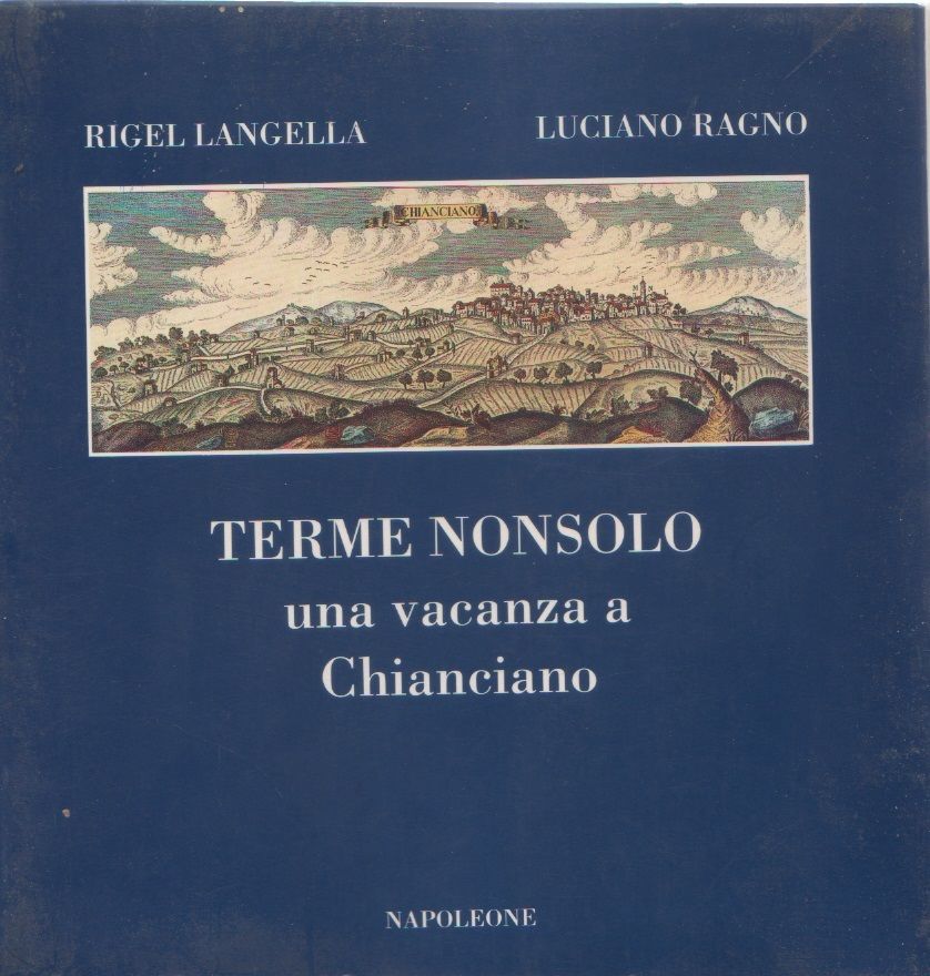 Terme nonsolo - Una vacanza a Chianciano � R. Langella, …