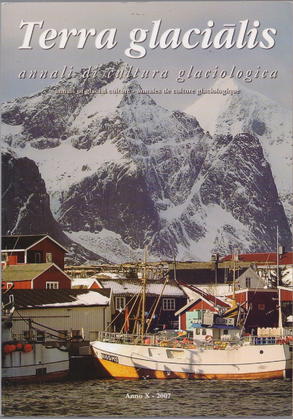 Terra glacialis Annali di cultura glaciologica. Anno X - 2007