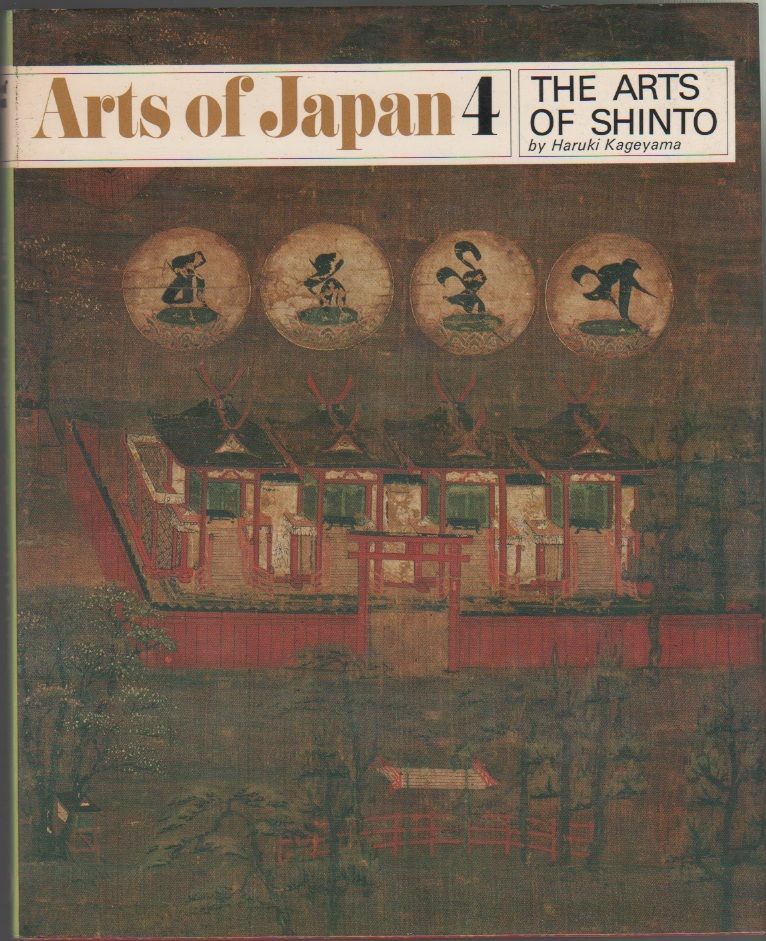 The Arts of Shinto - Kageyama , Haruki