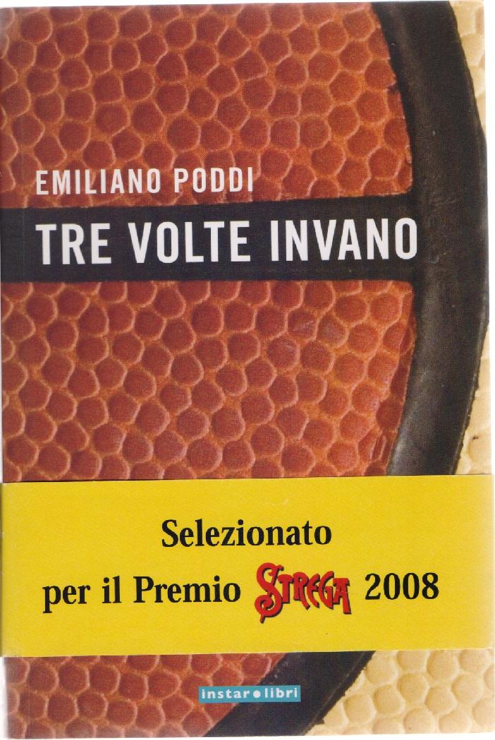Tre volte invano - Poddi Emiliano