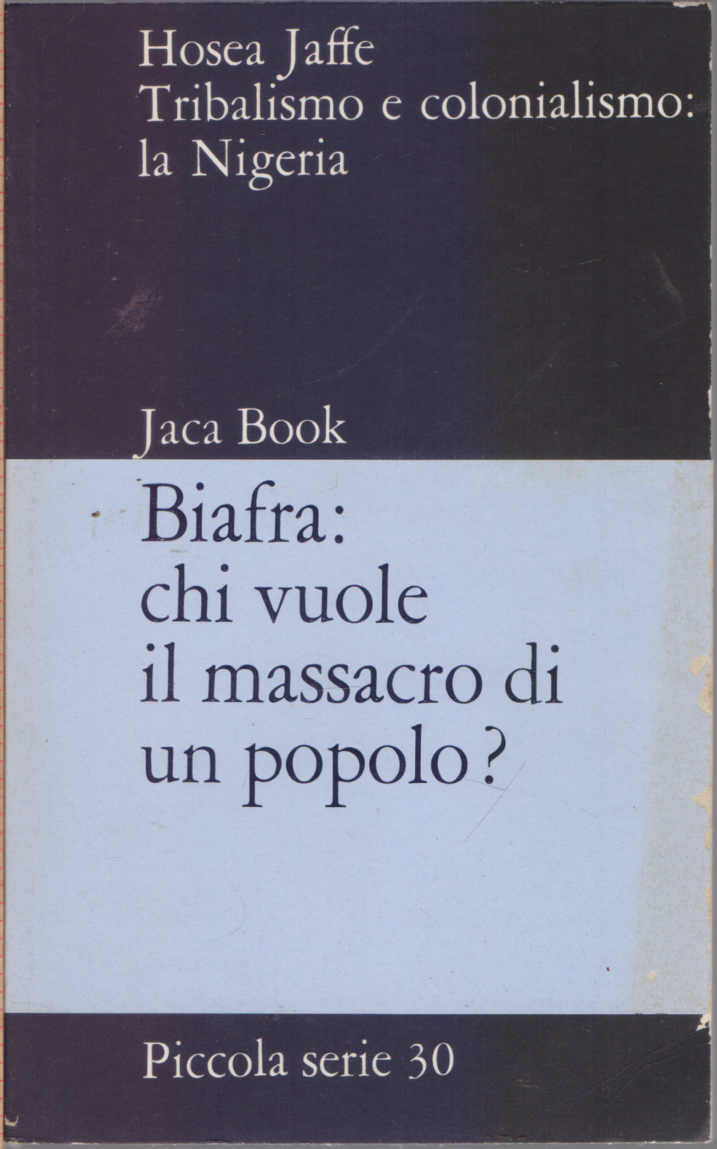 Tribalismo e colonialismo ; la Nigeria - Hosea Jaffe