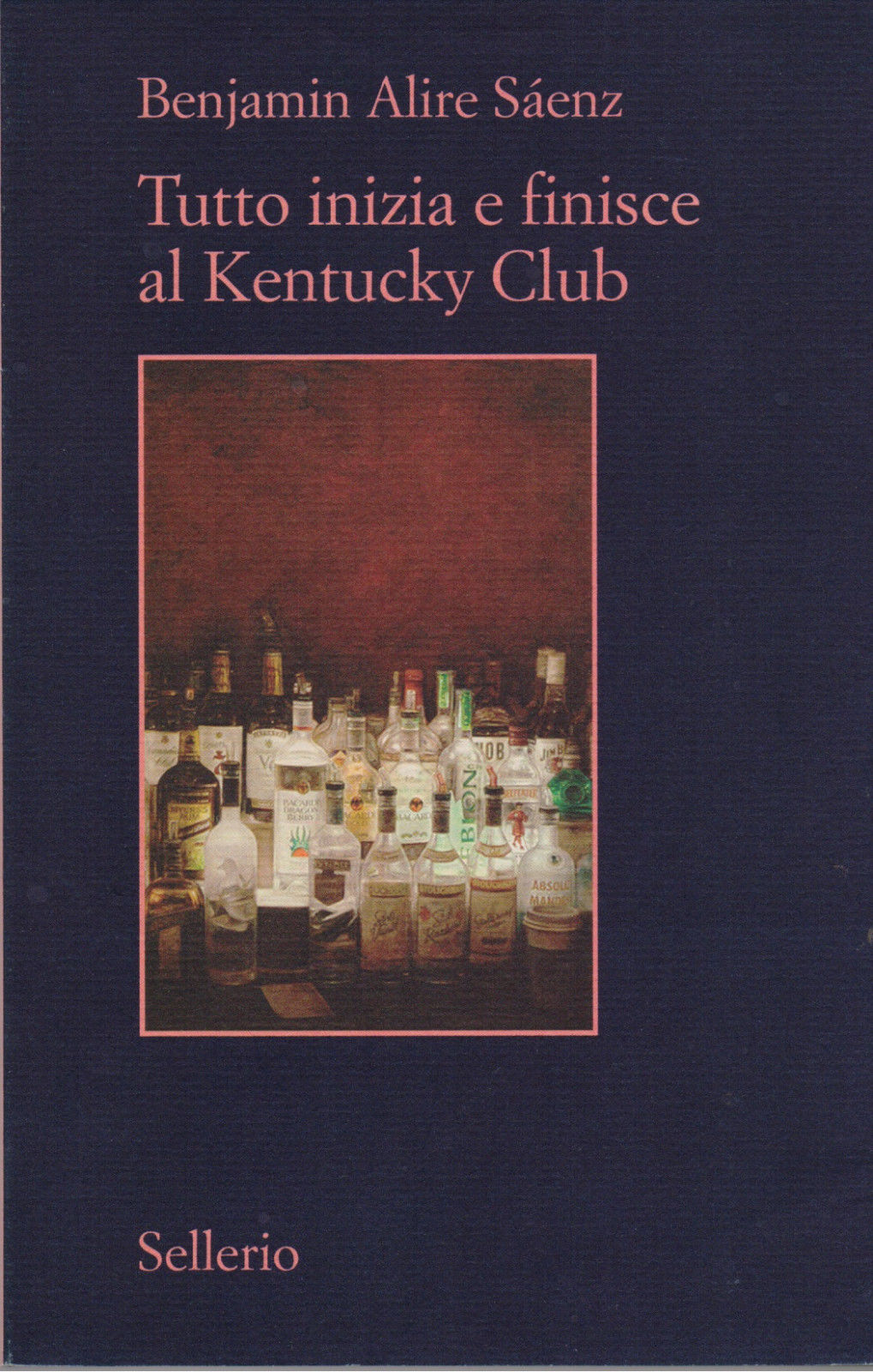 Tutto inizia e finisce al Kentucky Club - Alire Sáenz …