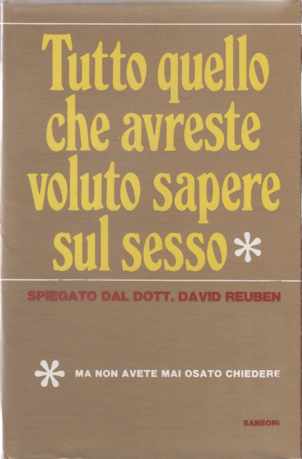 Tutto quello che avreste voluto sapere sul sesso ma non …