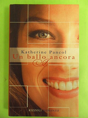 Un ballo ancora - Katherine Pancol