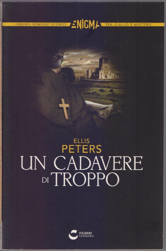 Un cadavere di troppo - Ellis Peters