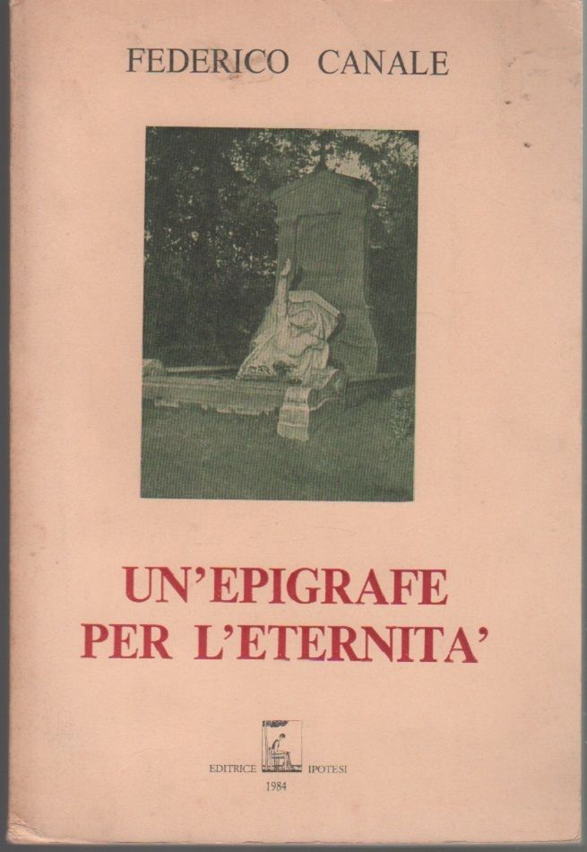 Un'epigrafe per l'eternità - Federico Canale
