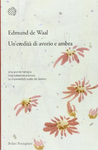 Un'eredità di avorio e ambra - Edmund de Waal