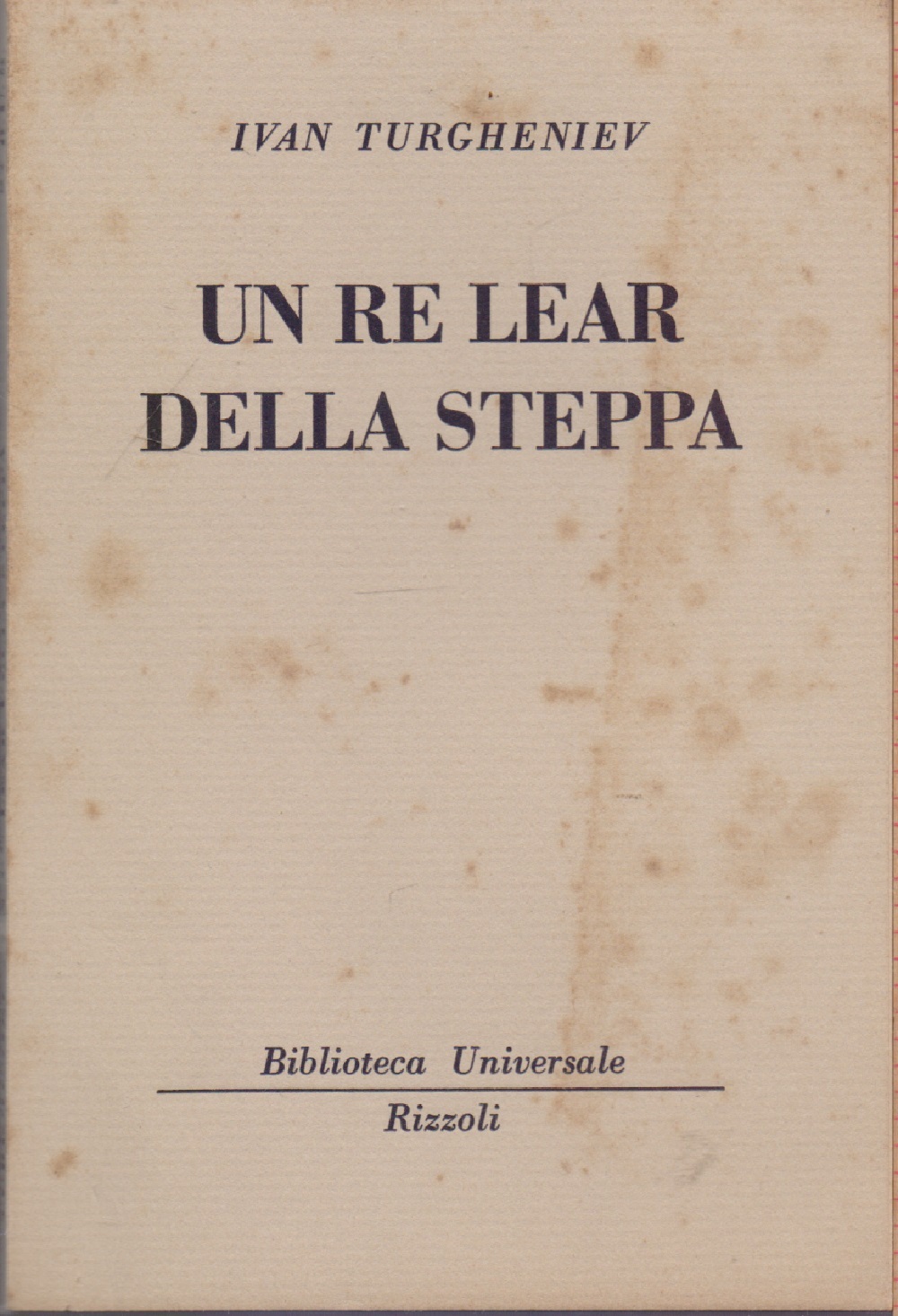Un Re Lear della steppa (57 B.U.R.) - Ivan Turgheniev