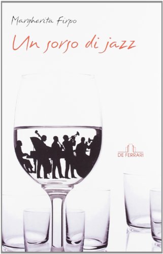 Un sorso di jazz - Margherita Firpo