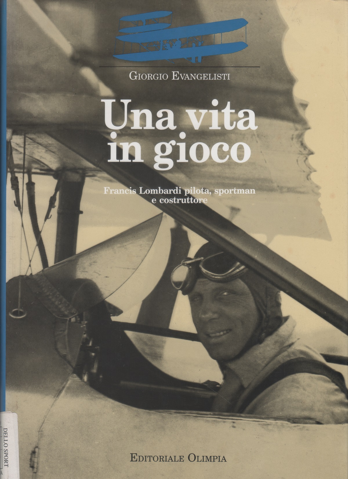 Una vita in gioco. Francis Lombardi pilota - Giorgio Evangelisti