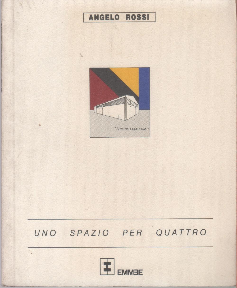 Uno spazio per quattro. Collettiva. Arte nel capannone. Genova 1989