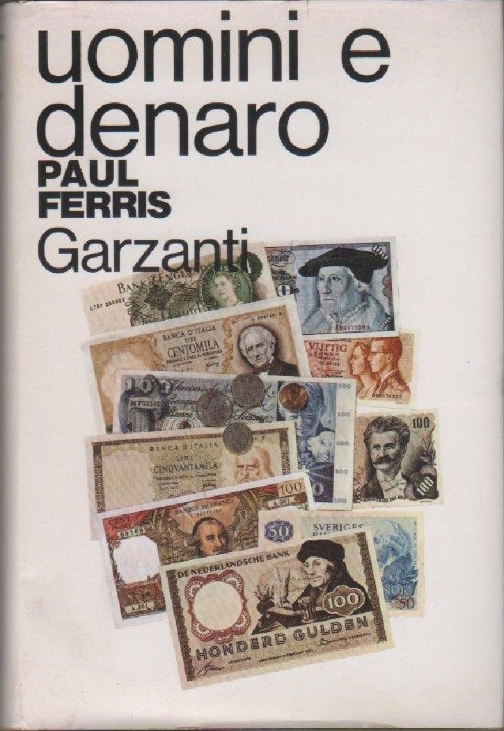 Uomini e denaro - Paul Ferris