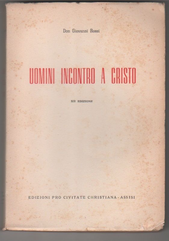 Uomini incontro a Cristo - don Giovanni Rossi