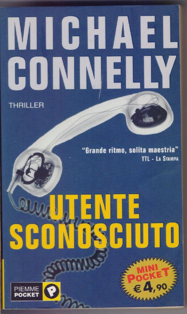 Utente sconosciuto - Michael Connelly