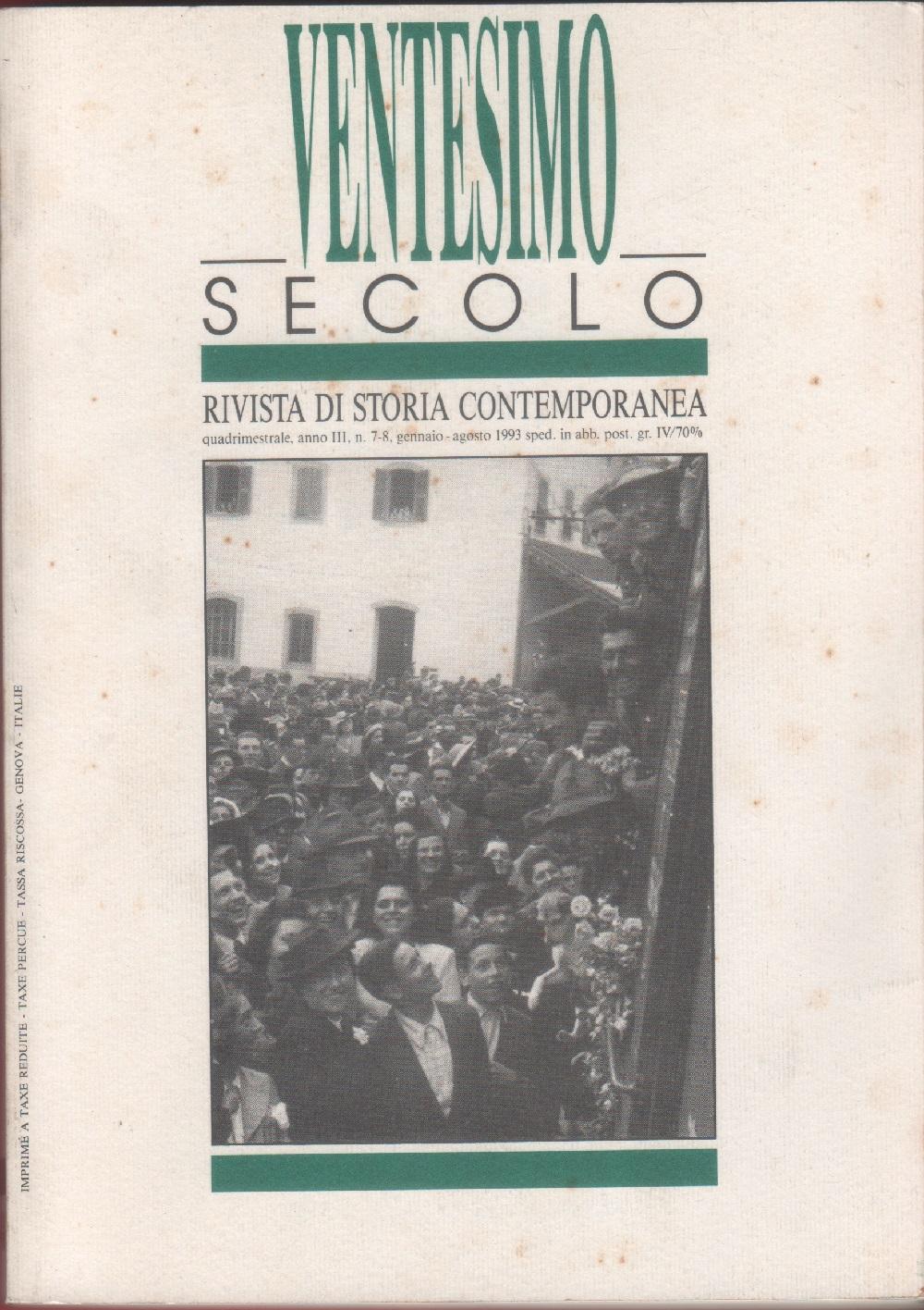 Ventesimo secolo. Rivista di storia contemporanea. 1993 n. 7/8. Movimento …