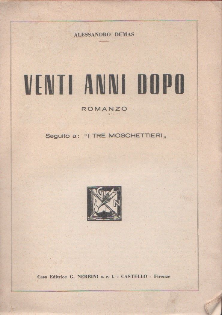 Venti anni dopo. Seguito "i tre Moschettieri" - Alessandro Dumas