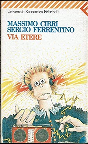 Via etere - Massimo Cirri e Sergio Ferrentino