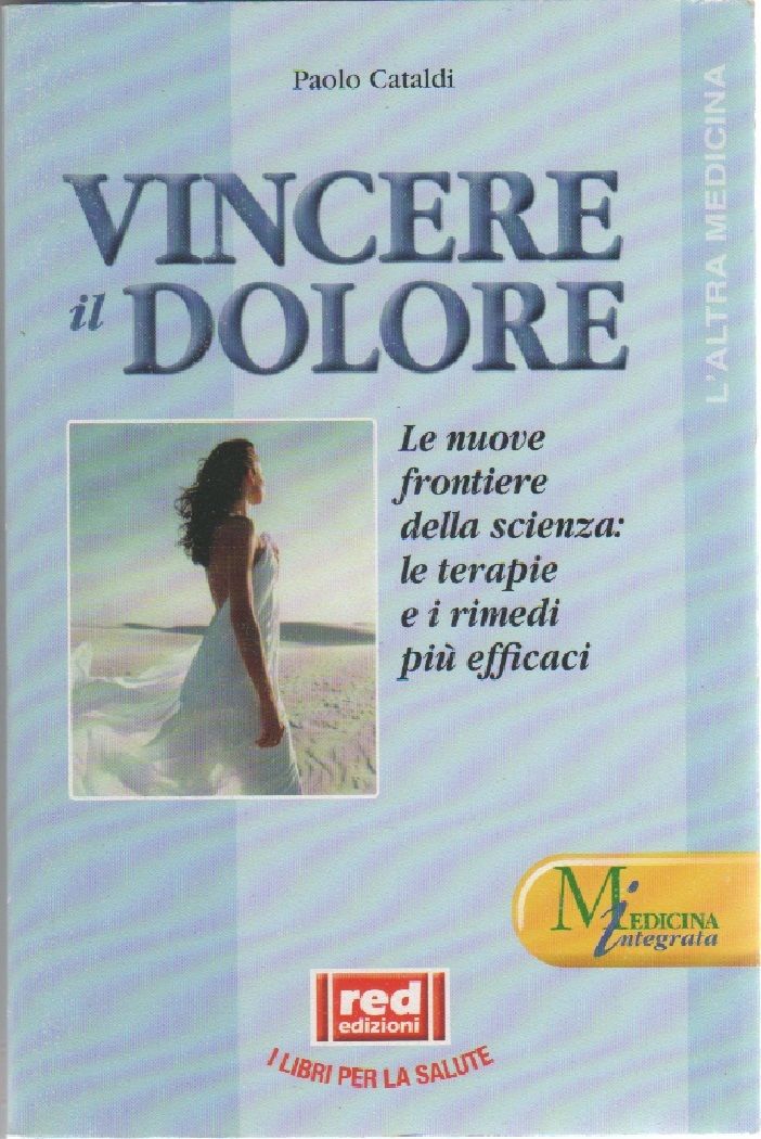 Vincere il dolore by Paolo Cataldi