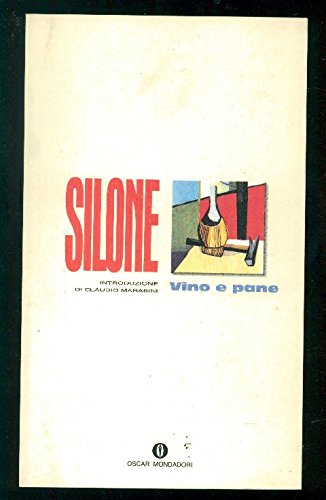 Vino e pane - Ignazio Silone