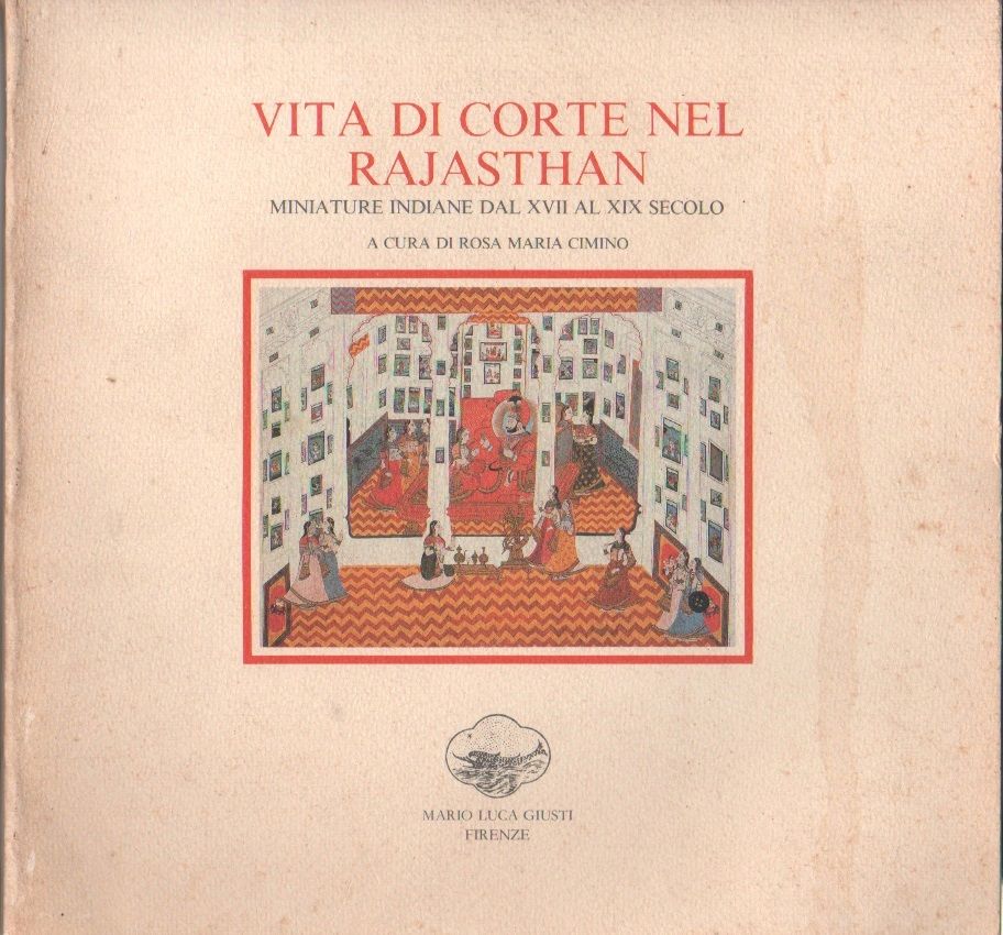 Vita di corte nel Rajastha. Miniature indiane dal XVII al …