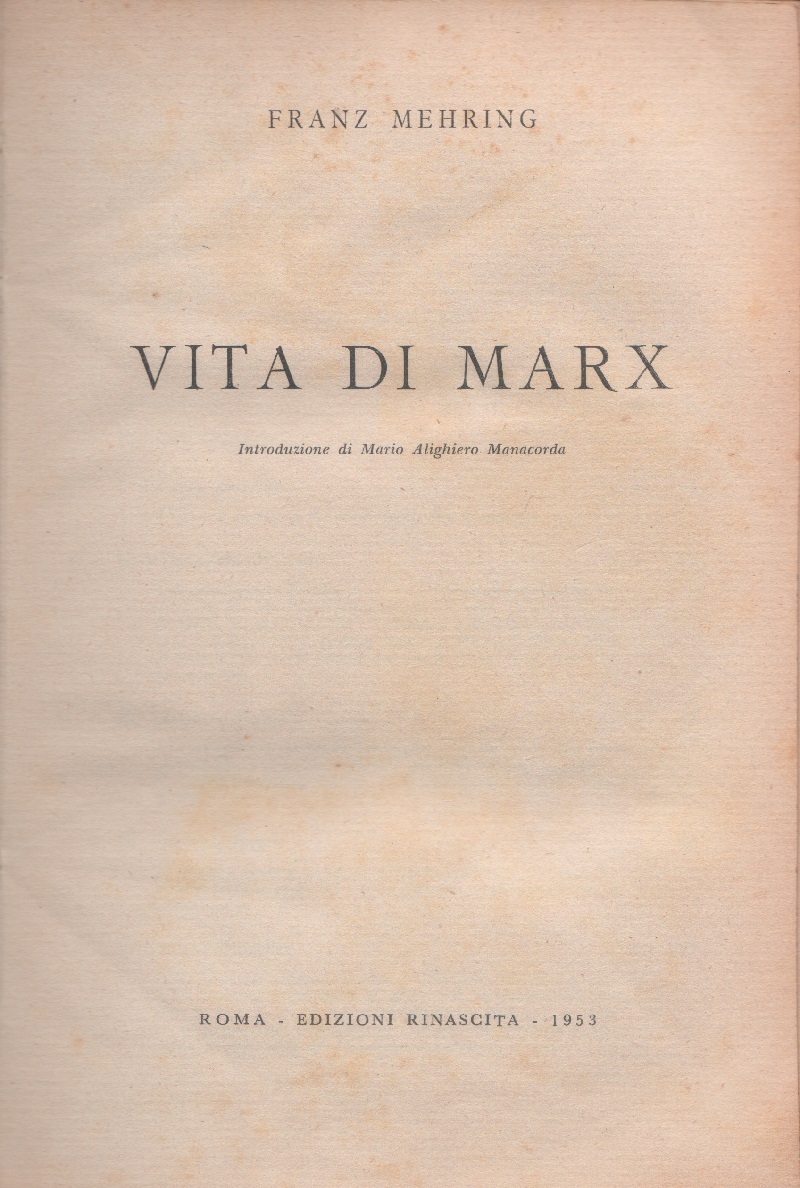 Vita di Marx - Franz Mehring