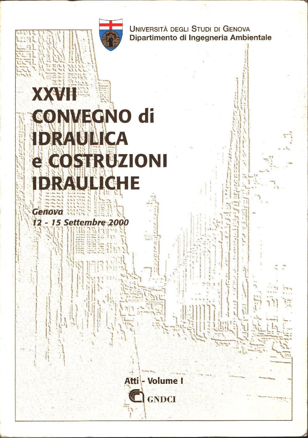 XXVII convegno di idraulica e costruzioni idrauliche. Atti vol I. …